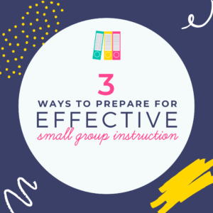 small-group-instruction-organization